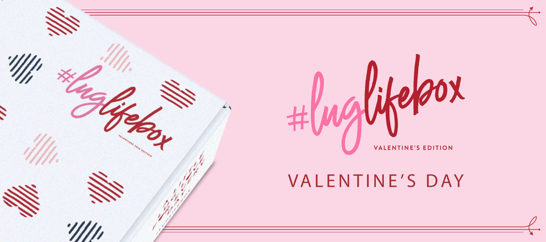 #LugLife Box - Valentine's Edition