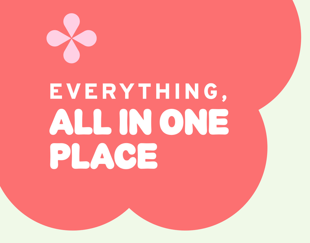 Everything, all in one place